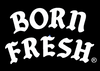 Born Fresh